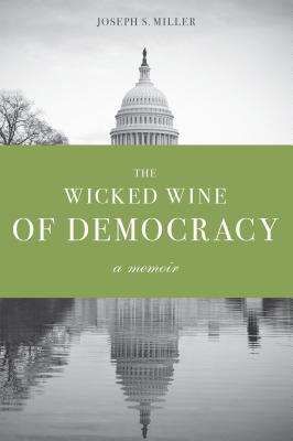 The Wicked Wine of Democracy