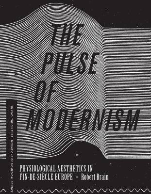 The Pulse of Modernism