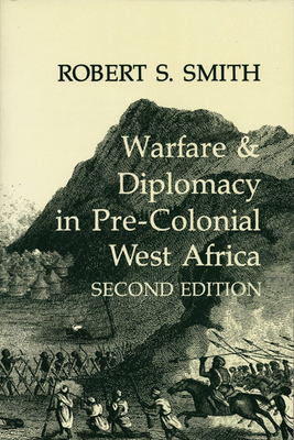 War and Diplomacy in Pre-Colonial West Africa