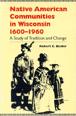 Native American Communities in Wisconsin, 1630-1960