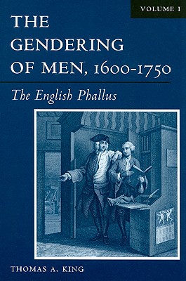 The Gendering of Men,1600-1750