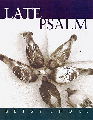 Late Psalm