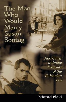 The Man Who Would Marry Susan Sontag