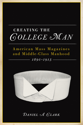 CREATING the COLLEGE MAN