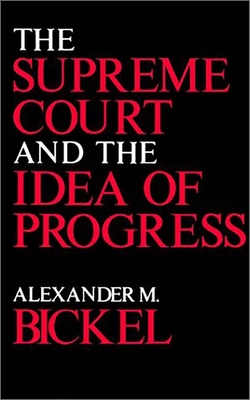 The Supreme Court and the Idea of Progress