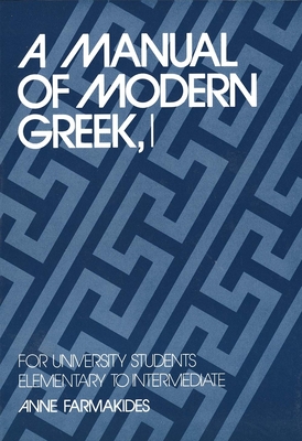 A Manual of Modern Greek, I