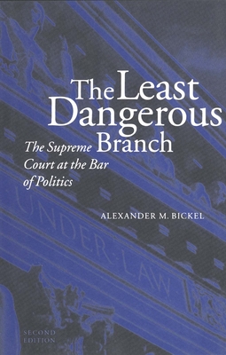 The Least Dangerous Branch