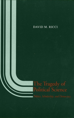 The Tragedy of Political Science