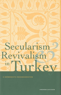 Secularism and Revivalism in Turkey