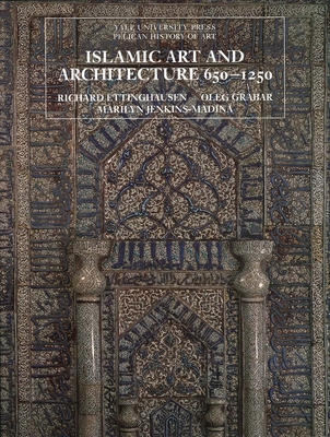 Islamic Art and Architecture, 650-1250