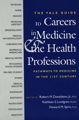 The Yale Guide to Careers in Medicine and the Health Professions