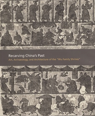 Recarving China's Past