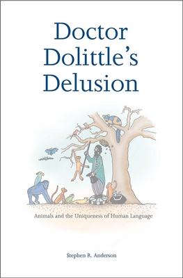 Doctor Dolittle's Delusion