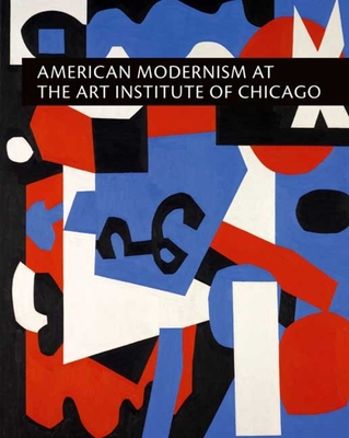 American Modernism at the Art Institute of Chicago