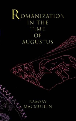 Romanization in the Time of Augustus