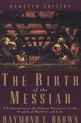 The Birth of the Messiah; A new updated edition