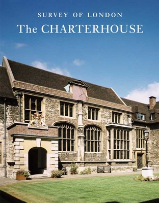 Survey of London: The Charterhouse