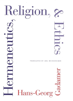 Hermeneutics, Religion, and Ethics