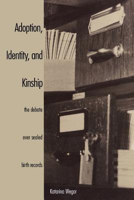 Adoption, Identity, and Kinship