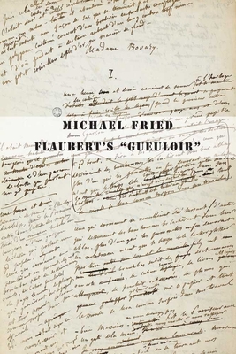Flaubert's "Gueuloir"