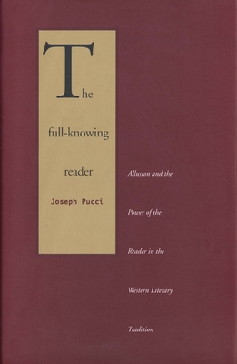 The Full-Knowing Reader