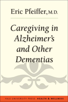 Caregiving in Alzheimer's and Other Dementias