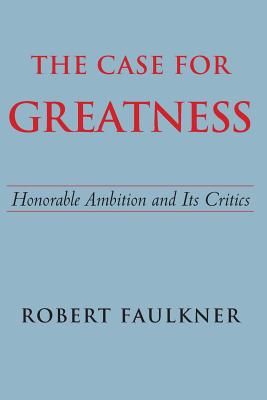 The Case for Greatness