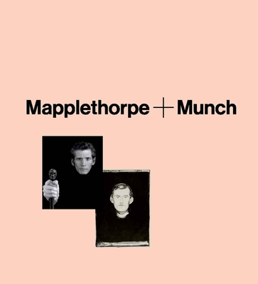 Mapplethorpe + Munch