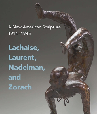 A New American Sculpture, 1914-1945