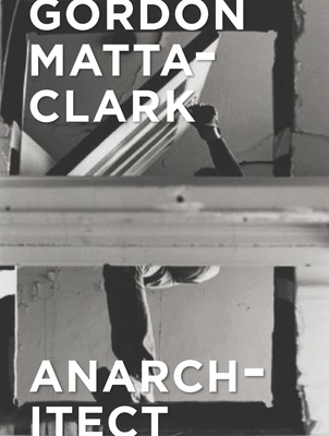 Gordon Matta-Clark