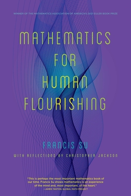 Mathematics for Human Flourishing