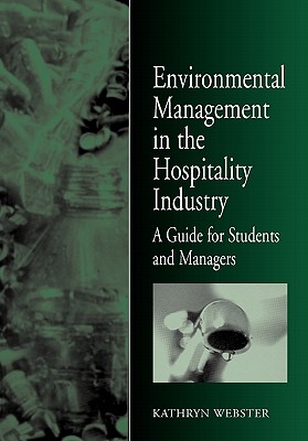 Environmental Management in the Hospitality Industry