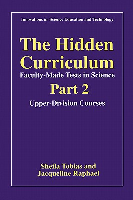 The Hidden Curriculum-Faculty-Made Tests in Science