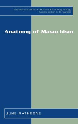 Anatomy of Masochism