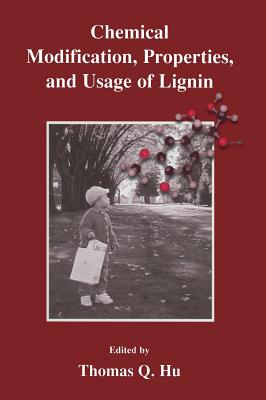 Chemical Modification, Properties, and Usage of Lignin