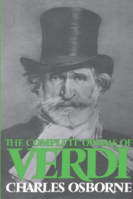 The Complete Operas Of Verdi