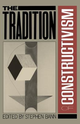 The Tradition Of Constructivism