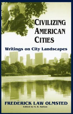 Civilizing American Cities