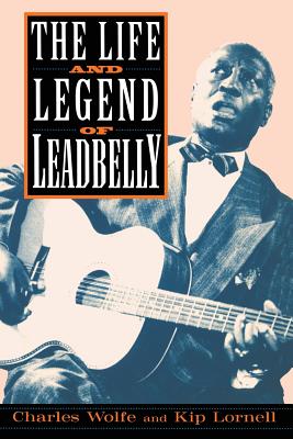 The Life And Legend Of Leadbelly