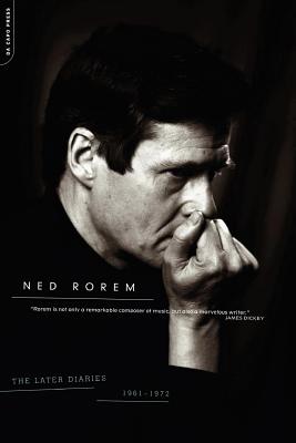 The Later Diaries Of Ned Rorem