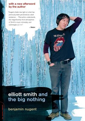 Elliott Smith and the Big Nothing