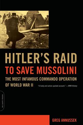 Hitler's Raid to Save Mussolini