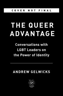 The Queer Advantage