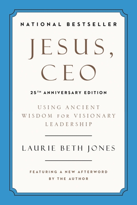 Jesus, CEO (25th Anniversary)