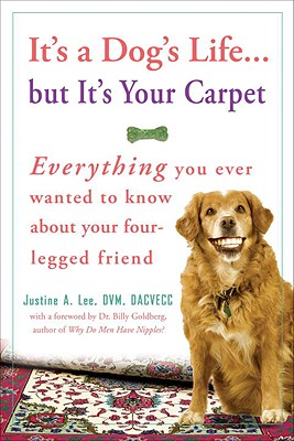 It's a Dog's Life...but It's Your Carpet