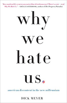 Why We Hate Us