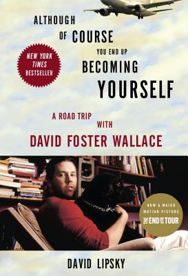 Although Of Course You End Up Becoming Yourself