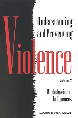 Understanding and Preventing Violence, Volume 2