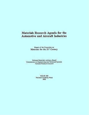 Materials Research Agenda for the Automobile and Aircraft Industries