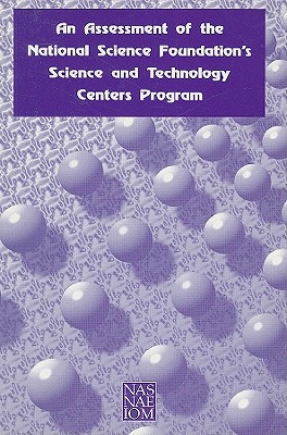An Assessment of the National Science Foundation''s Science and Technology Centers Program